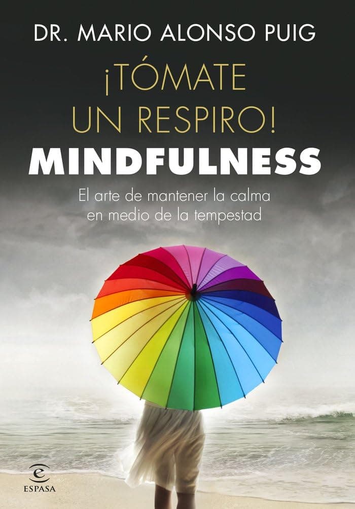 Libro: ¡Tómate un respiro! (Mario Alonso Puig)